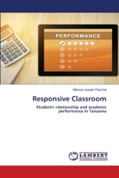Responsive Classroom: Student's relationship and academic performance in Tanzania 6202669446 Book Cover