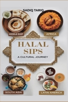 Halal Sips, Zero-Proof Pairings: The Ultimate Guide to Flavorful Non-Alcoholic Dining (Halal Sips: Non-Alcoholic Beverages, Food pairings & Entertaining and Hosting) B0DZY6BL9Y Book Cover