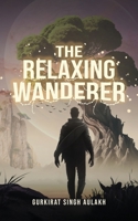 The Relaxing Wanderer B0C9WFGVTZ Book Cover