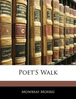 Poet's Walk: An Introduction to English Poetry 1357163576 Book Cover