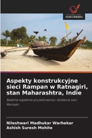 Aspekty konstrukcyjne sieci Rampan w Ratnagiri, stan Maharashtra, Indie (Polish Edition) 6208579481 Book Cover