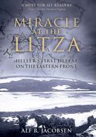 Miracle at the Litza: Hitler's First Defeat on the Eastern Front 1612005063 Book Cover