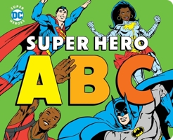 Super Hero ABC 1950587215 Book Cover