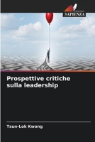 Prospettive critiche sulla leadership (Italian Edition) 6630127463 Book Cover