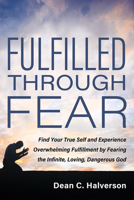 Fulfilled Through Fear B0FF979CD3 Book Cover