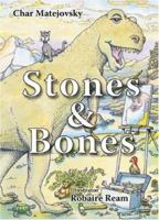 Stones & Bones 1598150049 Book Cover