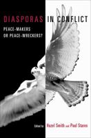 Diasporas in Conflict: Peacemakers or Peace Wreckers? 9280811401 Book Cover