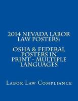 2014 Nevada Labor Law Posters: OSHA & Federal Posters In Print 149359737X Book Cover