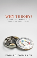 Why Theory?: Cultural Critique in Film and Television 1784993115 Book Cover
