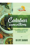 Calabar Concoctions (Africa's Most Wanted Recipes) B0CTGYLH7G Book Cover