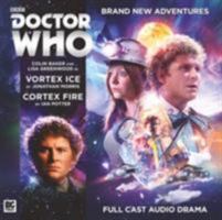 Doctor Who Main Range: Vortex Ice / Cortex Fire 1781787999 Book Cover