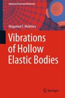 Vibrations of Hollow Elastic Bodies 3319743538 Book Cover