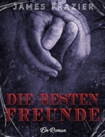 Die besten Freunde: Ein Roman 1803435143 Book Cover