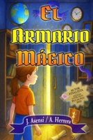 El armario mágico: Un libro infantil y juvenil de magia, amistad y valentía (Spanish Edition) B0FRN65CDB Book Cover