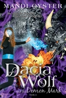 Dacia Wolf & the Demon Mark 1954911130 Book Cover