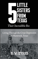 Five Little Sisters from Texas: Their Incredible Bio B0939M9SD3 Book Cover