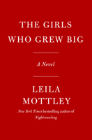 The Girls Who Grew Big: A Novel 0593801121 Book Cover