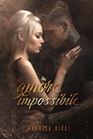 UN AMORE IMPOSSIBILE (The Forbidden Series) (Italian Edition) B0CPML7V7W Book Cover