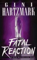 Fatal Reaction (Kate Millholland Novel) 0804117438 Book Cover