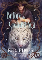 Before the Ghost Sea: The Tides That Reign Book Three B0GNDCHMK9 Book Cover