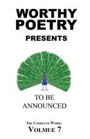 WORTHY POETRY: To Be Announced 1530490022 Book Cover