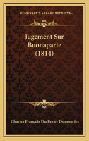 Jugement Sur Buonaparte (1814) 1141426293 Book Cover