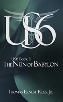 US6 Book II: The Nun of Babylon 1725550571 Book Cover