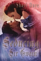 Seducing Sir Gwain 1612358888 Book Cover