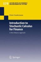 Introduction to Stochastic Calculus for Finance: A New Didactic Approach (Lecture Notes in Economics and Mathematical Systems) 3540348360 Book Cover