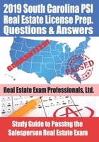 2019 South Carolina PSI Real Estate License Prep Questions and Answers: Study Guide to Passing the Salesperson Real Estate Exam 1693417162 Book Cover