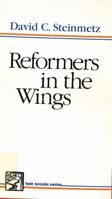 Reformers in the wings 0800600517 Book Cover