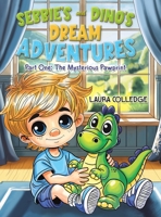 Sebbie's and Dino's Dream Adventures 1035871521 Book Cover