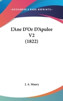 L'Ane D'Or D'Apulee V2 (1822) 1166789772 Book Cover