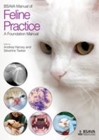 BSAVA Manual of Feline Practice: A Foundation Manual. by Severine Tasker, Andrea Harvey 1905319398 Book Cover