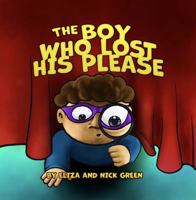 The Boy Who Lost His Please 1734909218 Book Cover