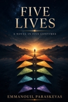 Five Lives: A Novel in Five Lifetimes B0HG53MT2T Book Cover