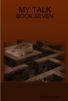 My Talk - Book Seven 1329134400 Book Cover
