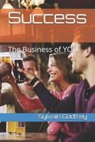 Success: The Business of YOU 1726783855 Book Cover