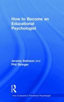 How to Become an Educational Psychologist 1138682314 Book Cover