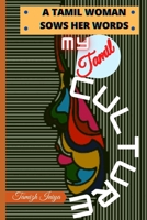 A Tamil Woman Sows Her Words: My Tamil Nadu People 167429140X Book Cover