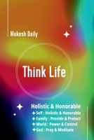 Think Life: Holistic & Honorable B0CMTC13TY Book Cover