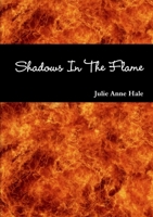 Shadows In The Flame 1445718448 Book Cover