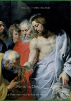 Romantic Christ: Premier né d'entre les morts 2322398705 Book Cover