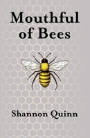 Mouthful of Bees 1771262710 Book Cover