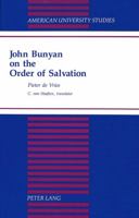 John Bunyan on the Order of Salvation: Translated by C. Van Haaften 0820424641 Book Cover