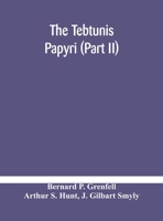 The Tebtunis papyri 9354182372 Book Cover