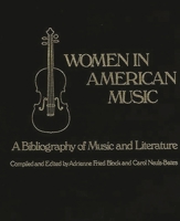 Women in American Music: A Bibliography of Music and Literature 0313214107 Book Cover