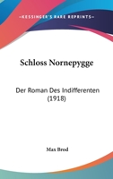 Schloss Nornepygge: Der Roman des Indifferenten 1015892892 Book Cover