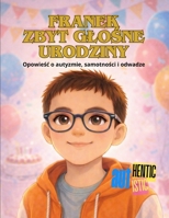 Franek zbyt głośne urodziny B0GPNDHPV7 Book Cover