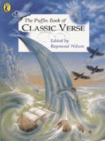The Puffin Book of Classic Verse (Puffin Poetry) 0140368167 Book Cover